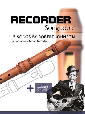 cover image of Recorder Songbook--15 Songs by Robert Johnson for Soprano or Tenor Recorder